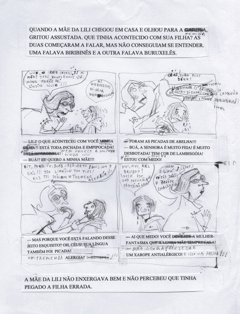 Aqui dá pra ver o processo de mão dupla do livro ilustrado: primeiro as palavras inspiram o desenho e depois o desenho influencia as palavras de volta. Veja como era o texto dessa página antes da arte final.